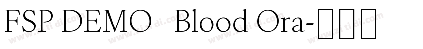 FSP DEMO   Blood Ora字体转换
